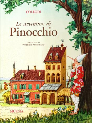 Le avventure di Pinocchio - Carlo Collodi - Libro Mursia 1987, Grandi strenne | Libraccio.it