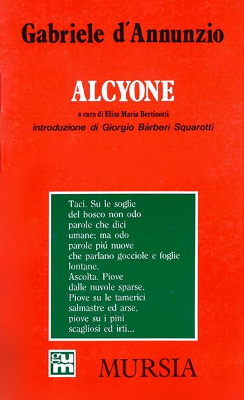 Alcyone - Gabriele D'Annunzio - Libro Ugo Mursia Editore 1995, Grande Universale Mursia. Letture | Libraccio.it