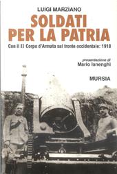 Soldati per la patria. Con il II Corpo d'armata sul fronte occidentale: 1918