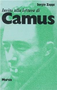Invito alla lettura di Camus - Sergio Zoppi - Libro Ugo Mursia Editore 1976, Invito alla lettura. Sezione straniera | Libraccio.it
