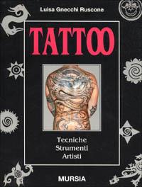 Tattoo - Luisa Gnecchi Ruscone - Libro Mursia 1996, Il Bivio. Guide e manuali | Libraccio.it