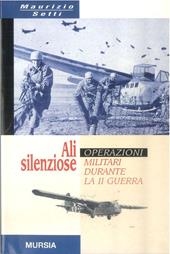 Ali silenziose. Operazioni militari con alianti durante la seconda guerra