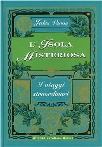 L' isola misteriosa - Jules Verne - Libro Ugo Mursia Editore 1990, Corticelli-Hetzel | Libraccio.it