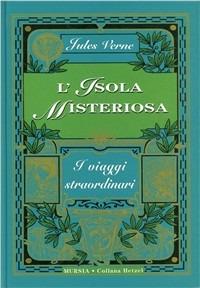 L'isola misteriosa - Jules Verne - Libro Mursia 1998, Corticelli-Hetzel | Libraccio.it