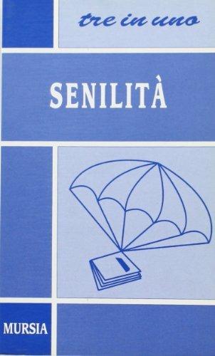 Senilità - Italo Svevo - Libro Ugo Mursia Editore, Tre in uno. Tascabili per la scuola sup. | Libraccio.it