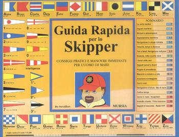 Guida rapida per lo skipper - Bob Streiffert - Libro Ugo Mursia Editore 2011, Biblioteca del mare. Modellismo navale | Libraccio.it