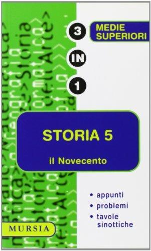 Storia. Vol. 5: Il Novecento - Guglielmina Morelli - Libro Mursia 2001, Tre in uno | Libraccio.it