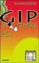 Gip nel televisore e altre storie in orbita - Gianni Rodari - Libro Mursia 2001, Mursia ragazzi | Libraccio.it