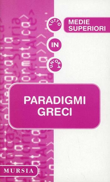Paradigmi greci - Luigi Barbero - Libro Ugo Mursia Editore 2012, Tuttoinunora | Libraccio.it