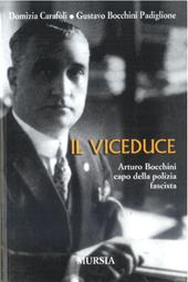 Il viceduce. Arturo Bocchini capo della polizia fascista