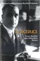 Il viceduce. Arturo Bocchini capo della polizia fascista - Domizia Carafoli, Gustavo Bocchini Padiglione - Libro Ugo Mursia Editore 2013, Testimonianze fra cronaca e storia | Libraccio.it