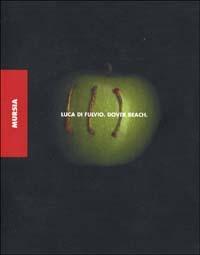Dover beach - Luca Di Fulvio - Libro Mursia 2002, Graffiti | Libraccio.it