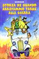 Storia di quando arrivammo tardi alla guerra - Gòrigus - Libro Mursia 2016, Mursia ragazzi | Libraccio.it