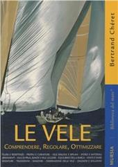 Le vele. Comprendere, regolare, ottimizzare