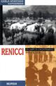 Renicci. Un campo di concentramento in riva al Tevere - Carlo Spartaco Capogreco - Libro Mursia 2012, Testimonianze fra cron. e st. Resistenza | Libraccio.it