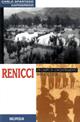 Renicci. Un campo di concentramento in riva al Tevere - Carlo Spartaco Capogreco - Libro Ugo Mursia Editore 2012, Testimonianze fra cron. e st. Resistenza | Libraccio.it