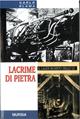 Lacrime di pietra. Il lager segreto delle V2 - Carlo Slama - Libro Mursia 2003, Testimonianze fra cronaca e storia | Libraccio.it
