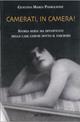 Camerati, in camera! Storia seria ma divertente delle case chiuse sotto il fascismo - Gustavo M. Padiglione - Libro Mursia 2003, Testimonianze fra cronaca e storia | Libraccio.it