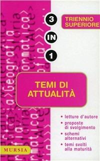 Temi di attualità  - Libro Mursia 2003, Tre in uno | Libraccio.it