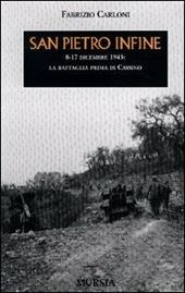 San Pietro Infine. 8-17 dicembre 1943: la battaglia prima di Cassino