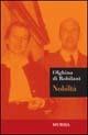 Nobiltà - Olghina Di Robilant - Libro Mursia 2005, Storia e documenti | Libraccio.it