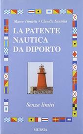 La patente nautica da diporto. Senza limiti