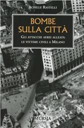 Bombe sulla città