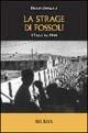 La strage di Fossoli. 12 luglio 1944 - Paolo Paoletti - Libro Mursia 2022, Testimonianze fra cronaca e storia | Libraccio.it