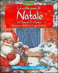 La notte prima di Natale - Clement C. Moore - Libro Ugo Mursia Editore 2013 | Libraccio.it
