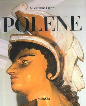 Polene - Giancarlo Costa - Libro Mursia 2022, Biblioteca del mare | Libraccio.it