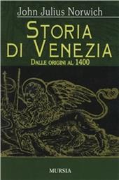 Storia di Venezia. Vol. 1: Dalle origini al 1400
