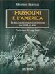 Mussolini e l'America - Manfredi Martelli - Libro Mursia 2011, Testimonianze fra cronaca e storia | Libraccio.it