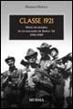 Classe 1921. Note di guerra di un ragazzo di Aosta '41. 1941-1945 - Franco Fiocca - Libro Mursia 2016, Testimonianze fra cronaca e storia | Libraccio.it
