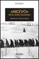 «Nicevò». Neve, fame, prigionia