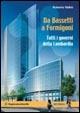 Da Bassetti a Formigoni. Tutti i governi della Lombardia - Roberto Vallini - Libro Mursia 2022, Interventi | Libraccio.it