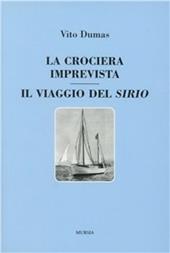 La crociera imprevista. Il viaggio del Sirio