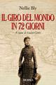 Around the world in seventy-two days - Nellie Bly - Libro Mursia 2014 | Libraccio.it