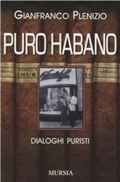 Puro habano. Dialoghi puristi