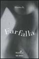 Farfalla - Hanna S. - Libro Mursia 2022 | Libraccio.it