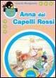 Anna dai capelli rossi - Lucy Maud Montgomery - Libro Mursia 2016, Beccogiallo | Libraccio.it
