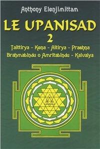 Il Taittirya-Kena-Aitiry-Prashna-Brahmabindu-Kaivalya - Anthony Elenjimittam - Libro Mursia 2022 | Libraccio.it