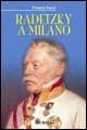 Radetzsky a Milano - Franco Fucci - Libro Mursia 2012 | Libraccio.it
