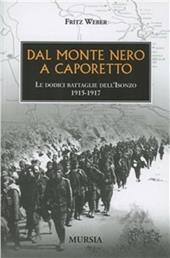 Dal Monte Nero a Caporetto