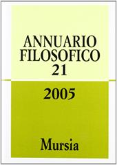 Annuario filosofico 2005. Vol. 21