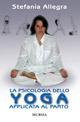 La psicologia dello yoga applicata al parto - Stefania Allegra - Libro Mursia 2022 | Libraccio.it