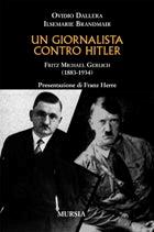 Un giornalista contro Hitler. Fritz Michael Gerlich
