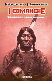 I Comanche. Signori delle Pianure Meridionali