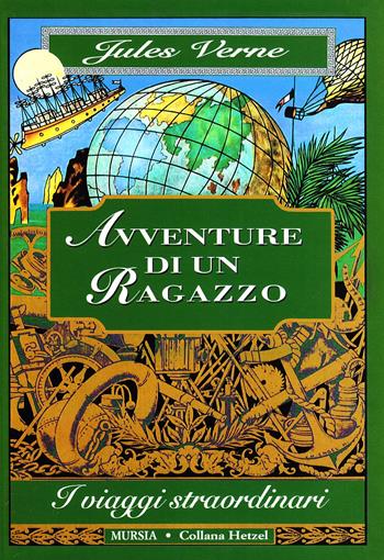 Avventure di un ragazzo - Jules Verne - Libro Ugo Mursia Editore 2007 | Libraccio.it