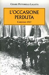 L' occasione perduta. Carzano 1917