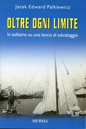 Oltre ogni limite. In solitario su una lancia di salvataggio